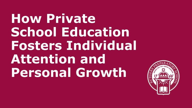 How Private School Education Fosters Individual Attention and Personal Growth-1
